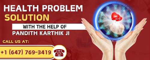 Best Health Issues Problem Solution Astrologer in Brampton